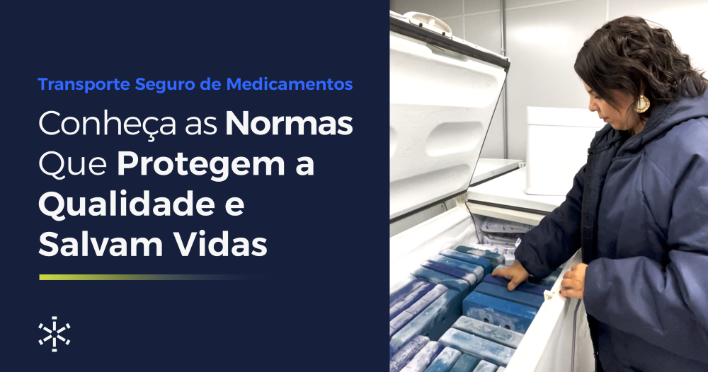 Transporte Seguro de Medicamentos: Conheça as Normas Que Protegem a Qualidade e Salvam Vidas