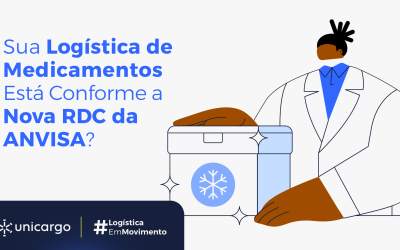 Sua Logística de Medicamentos Está Conforme a Nova RDC da ANVISA?